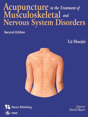 Acupuncture in the Treatment of Musculoskeletal and Nervous Disorders