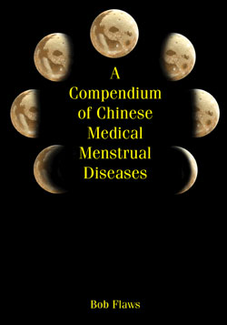 Compendium of Chinese Medical Menstrual Diseases