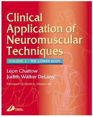 Clinical Applications of Neuromuscular Techniques The Lower Body Volume 2
