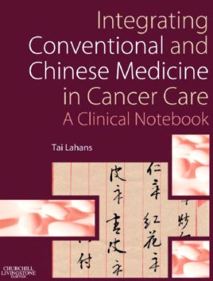 Integrating Conventional and Chinese Medicine in Cancer Care