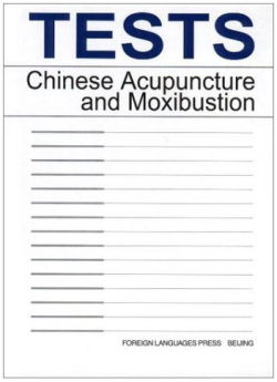 Tests Chinese Acupuncture and Moxibustion